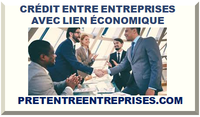 CRÉDIT ENTRE ENTREPRISES AVEC LIEN ÉCONOMIQUE 2025